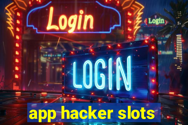 app hacker slots